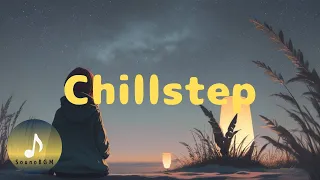 【Chillstep-30】リラックスBGM / 睡眠用BGM / 作業用BGM