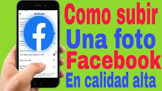 📱"COMO  publicar UNA FOTO A FACEBOOK SIN PERDER CALIDAD"2024| subir historias a facebook