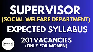 Supervisor : Social Welfare Department || 201 Vacancies (Only Female Candidate) | Expected Syllabus