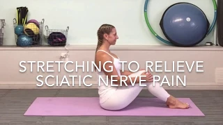 Stretching Sunday: Stretching to Relieve Sciatic Nerve Pain