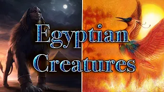 Mythical Creatures from Egypt | Egyptian Mythology Explained