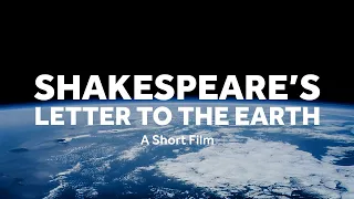 Shakespeare's Letter to the Earth (2021) | Shakespeare's Globe