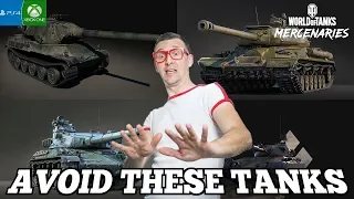 7 Tanks That You Should AVOID Grinding in World of Tanks: Mercenaries