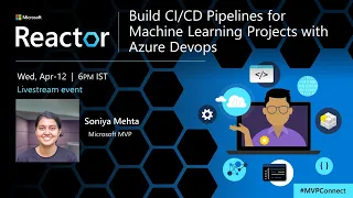 Build CI/CD Pipelines for ML Projects with Azure Devops | #MVP Connect