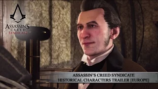 Assassin’s Creed Syndicate Historical Characters Trailer [EUROPE]