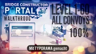 All Convoys - Bridge Constructor Portal - 100% - Complete Walkthrough