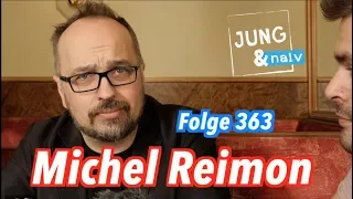 Michel Reimon über Facebook & Europa - Jung & Naiv in Österreich: Folge 363