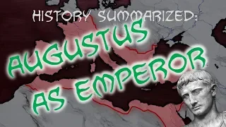 History Summarized: How Augustus Made an Empire