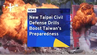 New Taipei Civil Defense Drills Boost Taiwan’s Preparedness | TaiwanPlus News