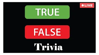 True or False Trivia: Can You Tell Fact From Fiction?