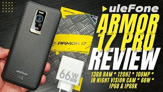 Ulefone Armor 17 Pro REVIEW: 13GB of RAM, 120Hz, 108MP, IR Night Vision CAM, 66W, IP68 & IP69K