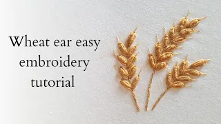 Wheat ear embroidery | Easy hand embroidery for beginners.