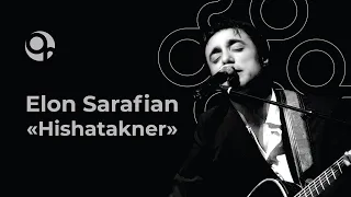 Elon Sarafian - Hishatakner