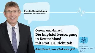 Teaser BAH-Podcast Folge 6: „Corona und danach: Impfstoffversorgung in DE mit Prof. Dr. Cichutek“