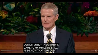 Elder David A. Bednar: ‘Be Still, and Know That I Am God’ @ April 2024 General Conference