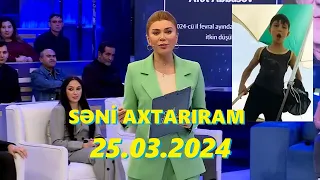 Səni axtarıram 25.03.2024 Tam veriliş / Seni axtariram 25.03.2024 Tam verilish