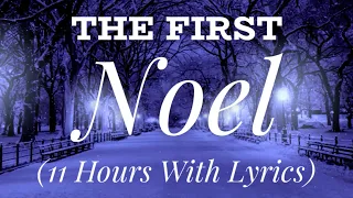 The First Noel - The most BEAUTIFUL Christmas carol (11 hours)