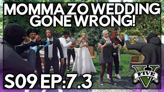 Episode 7.3: Momma Zo Wedding Gone Wrong?! | GTA RP | GW Whitelist