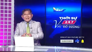 Thời Sự 24/7 với Đỗ Dzũng | 06/10/2022 | www.setchannel.tv