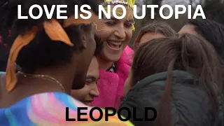 LEOPOLD - Love Is No Utopia (Official Video)