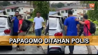 Papagomo dicekup polis ketika di rumah