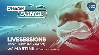 DREAM DANCE TV ep002 - Trance Vinyl-Classics (#2) w/ MARTINK (Tranceport Hamburg)