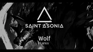 Saint Asonia - Wolf (Lyrics)