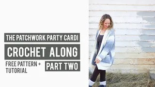 How to Crochet a Patchwork Cardigan PART 2 - easy crochet sweater made from rectangles!