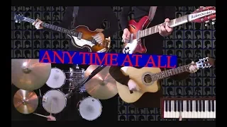 Any Time At All - 12-String Guitar, Bass, Drums and Piano - Instrumental Cover