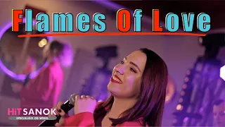 HiT SANOK - Flames Of Love 2022