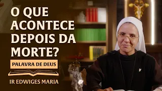 Palavra de Deus | O que acontece depois da morte? (Mc 12,18-27) Ir. Edwiges Maria 05/06