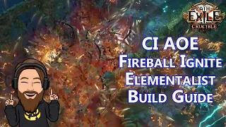 CI AOE Fireball Ignite Elementalist Build Guide - Path of Exile 3.21