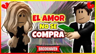 EL AMOR NO SE COMPRA 🤑💔 Roblox Brookhaven rp Mini Pelicula (Historias en español con Voces)