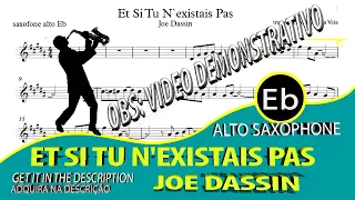 Et Si Tu N'existais Pas  Joe Dassin Alto Sax Eb Video Demo