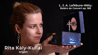 J. A. Lefébure-Wély: Boléro de Concert op. 166 - Rita Kály-Kullai