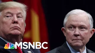 WAPO: Sessions Says If President Trump Fires Dep. AG Rosenstein He May Quit | The 11th Hour | MSNBC