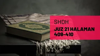 SHDH - Juz 21 Halaman 409-410