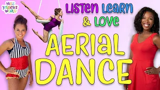 Aerial Dance with guest Miss Pam | Miss Jessica's World | Dance Lesson | Listen Learn & Love