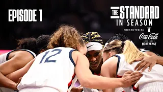 The Standard: In Season | Episode 1: We’re Back | UConn Women’s Basketball