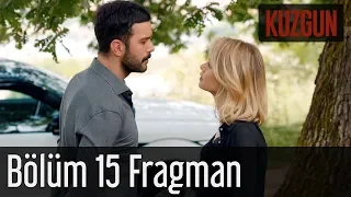 Kuzgun 15. Bölüm Fragman