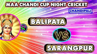 𝐇𝐞𝐥𝐥𝐨 𝐒𝐏🔴𝙇𝙄𝙑𝙀 🎤 BALIPATA v SARANGPUR//MAACHANDI CUP NIGHT CRICKET CHANDIPALI //BOOM