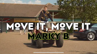 Marky B - Move It, Move It [Music Video]
