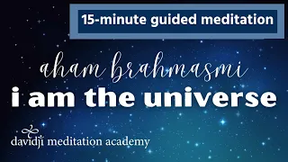 I Am The Universe - 15 Minute Guided Meditation | davidji