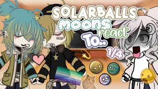 💫 - Solarballs Moons React To ..?  || 𝟏/𝟒 || GCRV || #solarballs  || #astrabawls ||