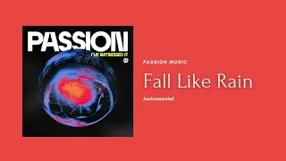 Fall Like Rain (Instrumental) Passion