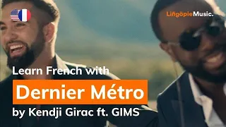 Kendji Girac ft.  GIMS - Dernier Métro (Lyrics / Paroles English & French)