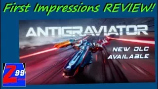 Antigraviator - First Impressions REVIEW! - LiveStream!