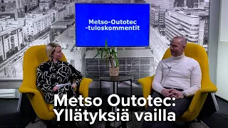 Metso Outotec: Yllätyksiä vailla