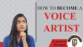 How to Become a Voice Artist || Sonal Kaushal