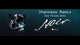 Aarne, The Limba, Markul - NOIR (Jhanness Remix)